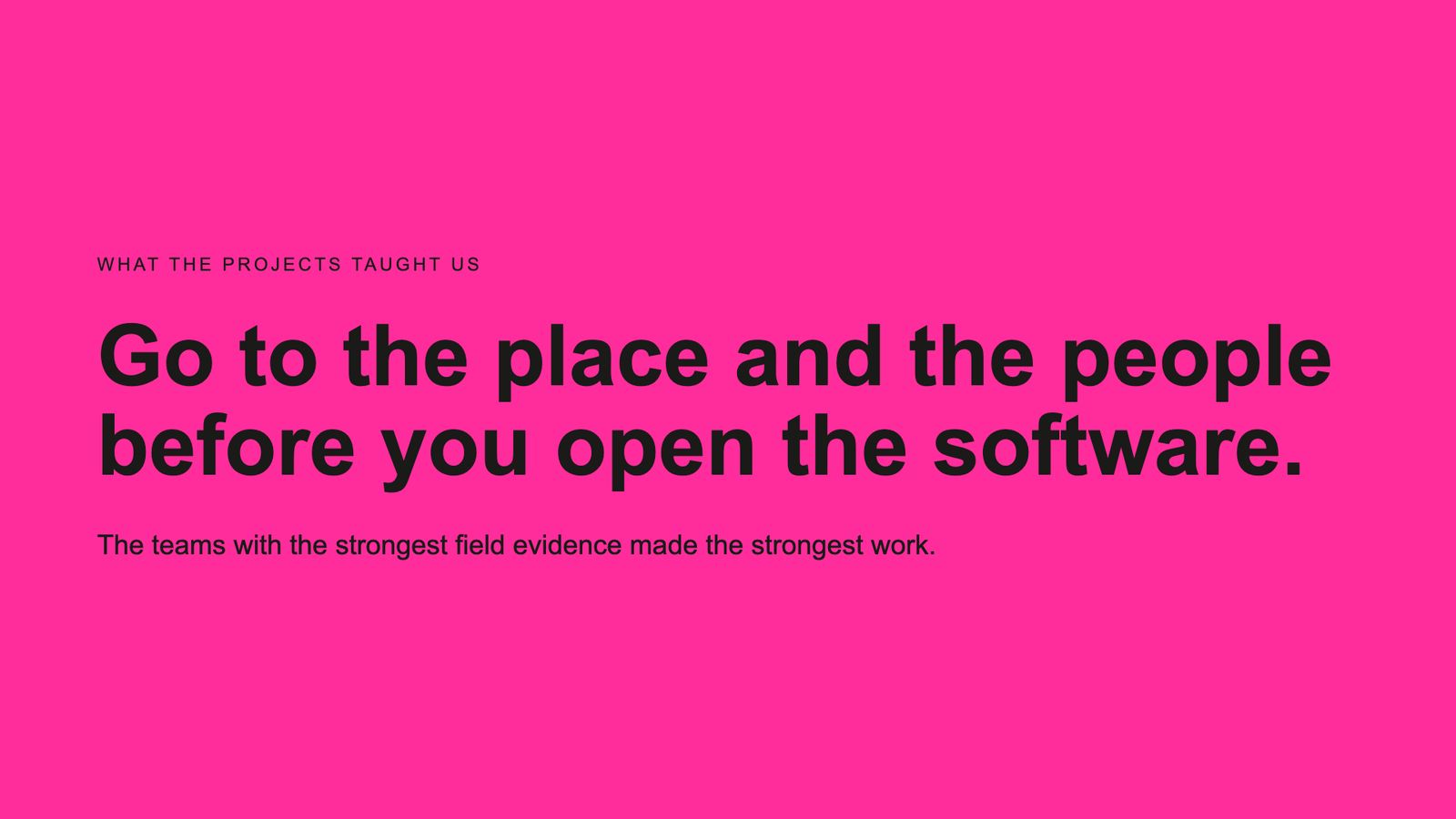 Slide 54: Go to the place and the people before you open the software.